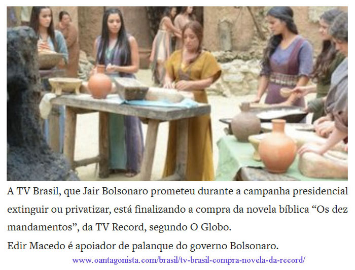 A TV Brasil, que Jair Bolsonaro prometeu durante a campanha presidencial extinguir ou privatizar, est finalizando a compra da novela bblica “Os dez mandamentos”, da TV Record, segundo O Globo.