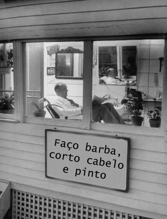 Faço barba,
corto cabelo e pinto
