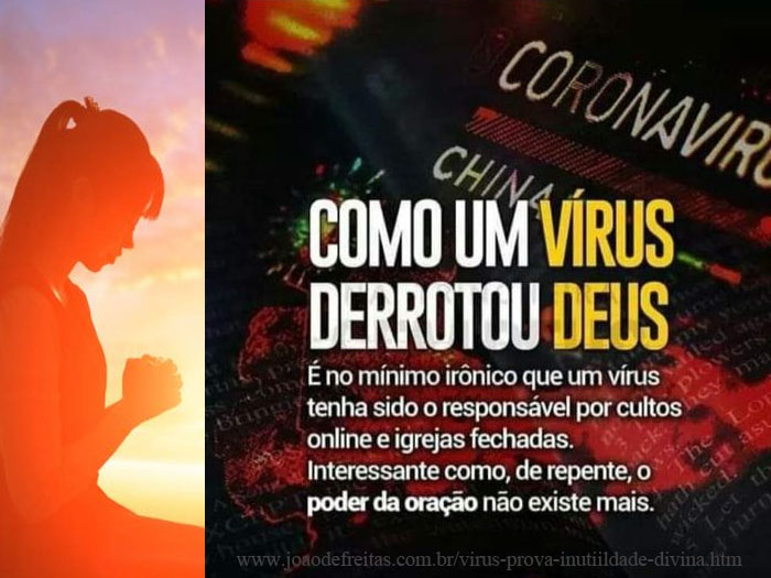 Como um vírus derrotou deus. É no mínimo irônico que um vírus tenha sido o responsável por cultos online e igrejas fechadas. Interessante como, de repente, o poder da oração não existe mais.