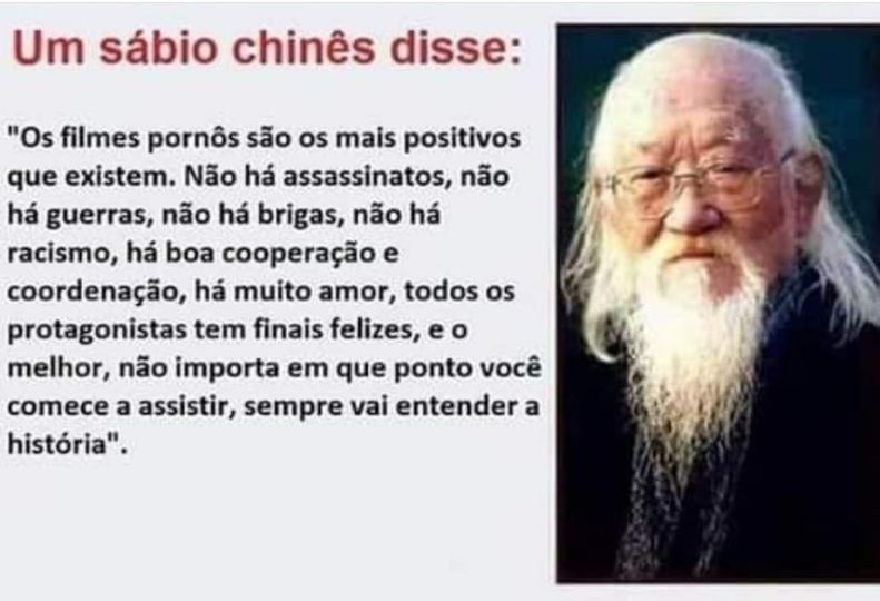Os filmes pornôs são os mais positivos que existem. Não há assassinatos, não há guerras, não há brigas, não há racismo, há boa cooperação e coordenação, há muito amor, todos os protagonistas tem finais felizes, e o melhor, não importa em que ponto você comece a assistir, sempre vai entender a história.